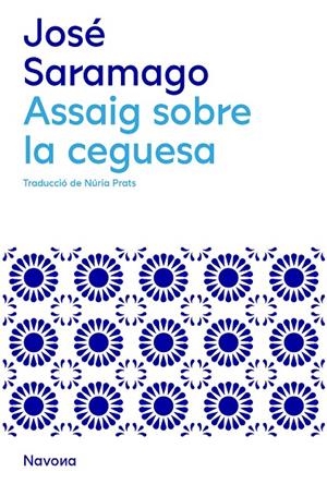 ASSAIG SOBRE LA CEGUESA | 9788419311146 | SARAMAGO, JOSÉ | Galatea Llibres | Llibreria online de Reus, Tarragona | Comprar llibres en català i castellà online
