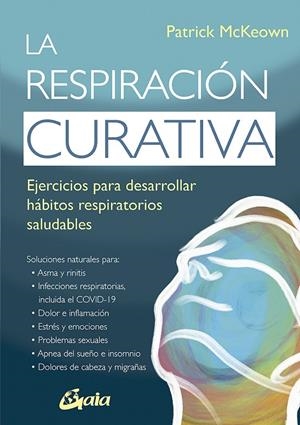 LA RESPIRACIÓN CURATIVA | 9788484459767 | MCKEOWN, PATRICK | Galatea Llibres | Librería online de Reus, Tarragona | Comprar libros en catalán y castellano online