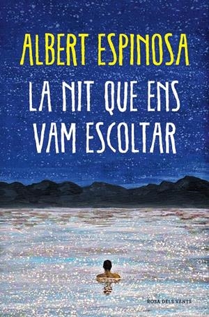 LA NIT QUE ENS VAM ESCOLTAR | 9788418062087 | ESPINOSA, ALBERT | Galatea Llibres | Librería online de Reus, Tarragona | Comprar libros en catalán y castellano online