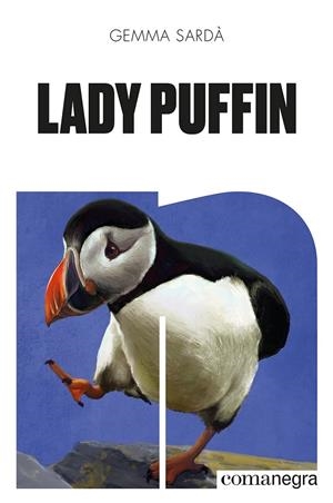 LADY PUFFIN | 9788418857805 | SARDÀ, GEMMA | Galatea Llibres | Librería online de Reus, Tarragona | Comprar libros en catalán y castellano online