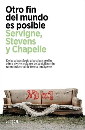 OTRO FIN DEL MUNDO ES POSIBLE | 9788418741630 | SERVIGNE, PABLO/STEVENS, RAPHAE¨L/CHAPELLE, GAUTHIER | Galatea Llibres | Llibreria online de Reus, Tarragona | Comprar llibres en català i castellà online