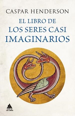 EL LIBRO DE LOS SERES CASI IMAGINARIOS | 9788418217906 | HENDERSON, CASPAR | Galatea Llibres | Librería online de Reus, Tarragona | Comprar libros en catalán y castellano online
