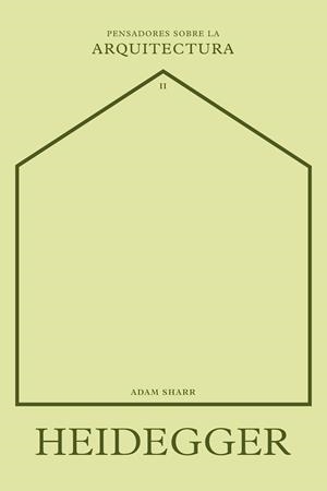 HEIDEGGER SOBRE LA ARQUITECTURA | 9788417963590 | SHARR, ADAM | Galatea Llibres | Llibreria online de Reus, Tarragona | Comprar llibres en català i castellà online