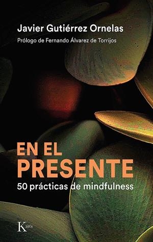 EN EL PRESENTE | 9788411210553 | GUTIÉRREZ ORNELAS, JAVIER | Galatea Llibres | Llibreria online de Reus, Tarragona | Comprar llibres en català i castellà online