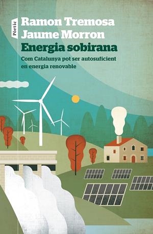 ENERGIA SOBIRANA | 9788498095258 | TREMOSA, RAMON/MORRON, JAUME | Galatea Llibres | Librería online de Reus, Tarragona | Comprar libros en catalán y castellano online