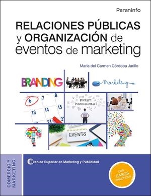 RELACIONES PÚBLICAS Y ORGANIZACIÓN DE EVENTOS DE MARKETING | 9788428344548 | CÓRDOBA JARILLO, Mª DEL CARMEN | Galatea Llibres | Librería online de Reus, Tarragona | Comprar libros en catalán y castellano online