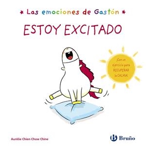 LAS EMOCIONES DE GASTÓN. ESTOY EXCITADO | 9788469666463 | CHIEN CHOW CHINE, AURÉLIE | Galatea Llibres | Librería online de Reus, Tarragona | Comprar libros en catalán y castellano online