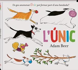 L'UNIC | 9788418762239 | BEER, ADAM | Galatea Llibres | Librería online de Reus, Tarragona | Comprar libros en catalán y castellano online