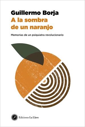 A LA SOMBRA DE UN NARANJO | 9788419350053 | BORJA, GUILLERMO | Galatea Llibres | Llibreria online de Reus, Tarragona | Comprar llibres en català i castellà online