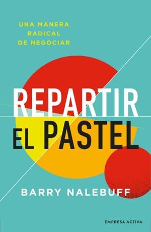 REPARTIR EL PASTEL | 9788416997695 | NALEBUFF, BARRY | Galatea Llibres | Llibreria online de Reus, Tarragona | Comprar llibres en català i castellà online