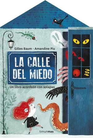 LA CALLE DEL MIEDO | 9788408255666 | BAUM, GILLES/PIU, AMANDINE | Galatea Llibres | Llibreria online de Reus, Tarragona | Comprar llibres en català i castellà online