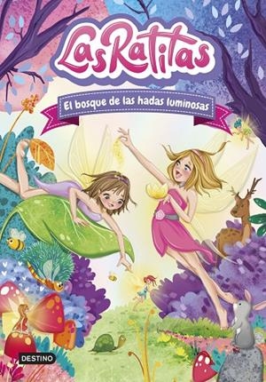 LAS RATITAS 8. EL BOSQUE DE LAS HADAS LUMINOSAS | 9788408253761 | LAS RATITAS | Galatea Llibres | Llibreria online de Reus, Tarragona | Comprar llibres en català i castellà online