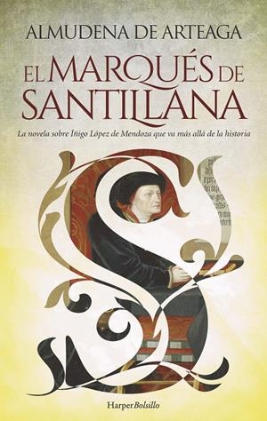 EL MARQUÉS DE SANTILLANA | 9788418623622 | DE ARTEAGA, ALMUDENA | Galatea Llibres | Llibreria online de Reus, Tarragona | Comprar llibres en català i castellà online