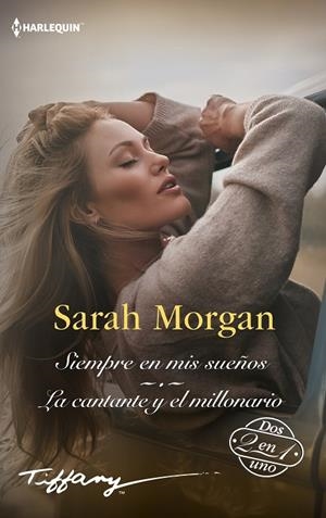 SIEMPRE EN MIS SUEÑOS; LA CANTANTE Y EL MILLONARIO | 9788411412353 | MORGAN, SARAH | Galatea Llibres | Librería online de Reus, Tarragona | Comprar libros en catalán y castellano online