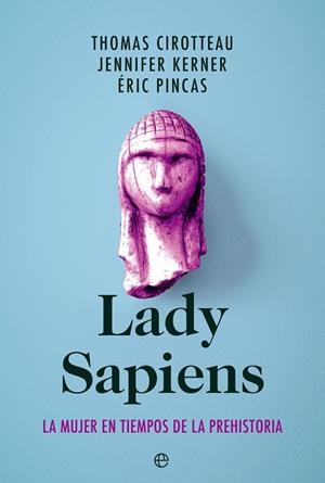 LADY SAPIENS | 9788413843940 | CIROTTEAU, THOMAS/KERNER, JENNIFER/PINCAS, ÉRIC | Galatea Llibres | Llibreria online de Reus, Tarragona | Comprar llibres en català i castellà online