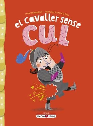 EL CAVALLER SENSE CUL | 9788419110442 | VAN TEUNENBROEK , LEVINA/BRUIJN , CHARLOTTE | Galatea Llibres | Llibreria online de Reus, Tarragona | Comprar llibres en català i castellà online