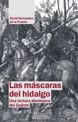 LAS MÁSCARAS DEL HIDALGO | 9788418981654 | HERNÁNDEZ DE LA FUENTE, DAVID | Galatea Llibres | Librería online de Reus, Tarragona | Comprar libros en catalán y castellano online