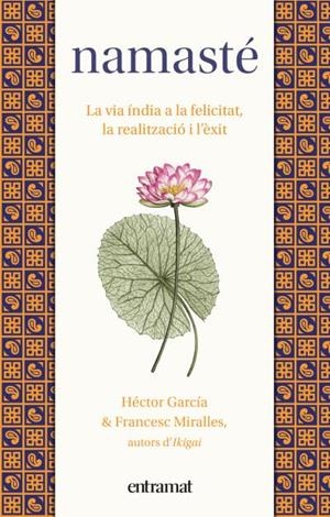 NAMASTE | 9788492920259 | MIRALLES, FRANCESC/GARCÍA, HÉCTOR | Galatea Llibres | Llibreria online de Reus, Tarragona | Comprar llibres en català i castellà online