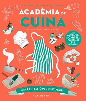 ACADÈMIA DE CUINA | 9788418733758 | MARTIN, STEVE/KEOGHAN, ANGELA | Galatea Llibres | Llibreria online de Reus, Tarragona | Comprar llibres en català i castellà online