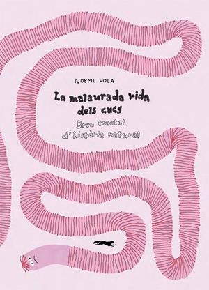 LA MALAURADA VIDA DELS CUCS | 9788412504835 | NOEMI VOLA | Galatea Llibres | Llibreria online de Reus, Tarragona | Comprar llibres en català i castellà online
