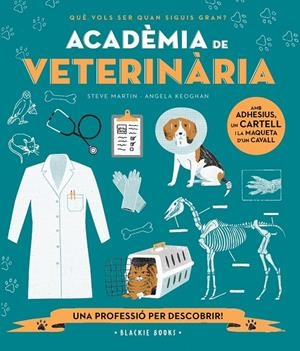 ACADÈMIA DE VETERINÀRIA | 9788418733697 | MARTIN, STEVE/KEOGHAN, ANGELA | Galatea Llibres | Llibreria online de Reus, Tarragona | Comprar llibres en català i castellà online