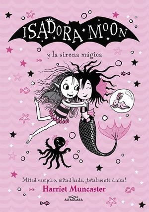 ISADORA MOON Y LA SIRENA MÁGICA (GRANDES HISTORIAS DE ISADORA MOON 5) | 9788418915949 | MUNCASTER, HARRIET | Galatea Llibres | Llibreria online de Reus, Tarragona | Comprar llibres en català i castellà online