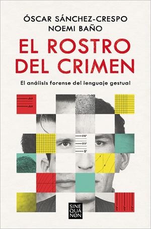 EL ROSTRO DEL CRIMEN | 9788466673228 | SÁNCHEZ-CRESPO, ÓSCAR/BAÑO, NOEMÍ | Galatea Llibres | Llibreria online de Reus, Tarragona | Comprar llibres en català i castellà online