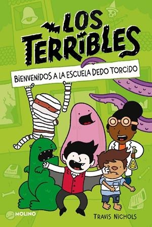 LOS TERRIBLES 1 - BIENVENIDOS A LA ESCUELA DEDO TORCIDO | 9788427225077 | NICHOLS, TRAVIS | Galatea Llibres | Librería online de Reus, Tarragona | Comprar libros en catalán y castellano online