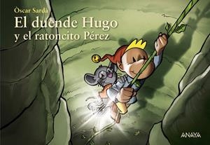 EL DUENDE HUGO Y EL RATONCITO PÉREZ | 9788469891544 | SARDÀ, ÒSCAR | Galatea Llibres | Librería online de Reus, Tarragona | Comprar libros en catalán y castellano online
