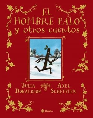 EL HOMBRE PALO Y OTROS CUENTOS | 9788469666388 | DONALDSON, JULIA | Galatea Llibres | Librería online de Reus, Tarragona | Comprar libros en catalán y castellano online