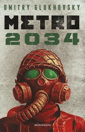 METRO 2034 (NE) | 9788445012826 | GLUKHOVSKY, DMITRY | Galatea Llibres | Librería online de Reus, Tarragona | Comprar libros en catalán y castellano online