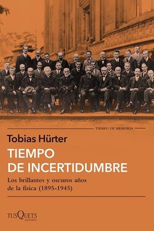 TIEMPO DE INCERTIDUMBRE | 9788411071758 | HÜRTER, TOBIAS | Galatea Llibres | Llibreria online de Reus, Tarragona | Comprar llibres en català i castellà online
