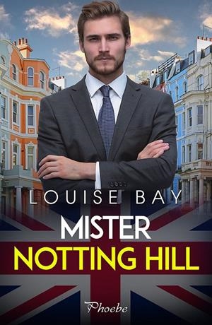MISTER NOTTING HILL | 9788419301123 | BAY, LOUISE | Galatea Llibres | Llibreria online de Reus, Tarragona | Comprar llibres en català i castellà online