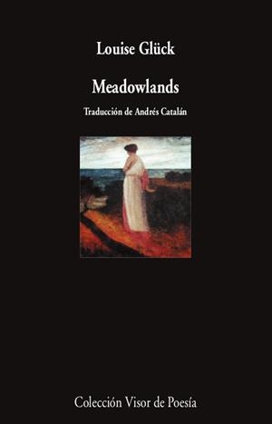 MEADOWLANDS | 9788498954661 | GLÜCK, LOUISE | Galatea Llibres | Llibreria online de Reus, Tarragona | Comprar llibres en català i castellà online