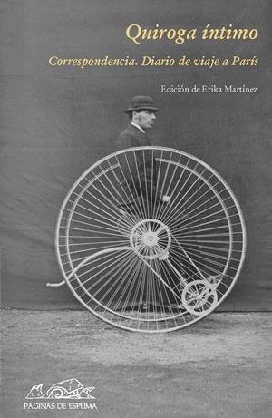 QUIROGA ÍNTIMO | 9788483930335 | QUIROGA, HORACIO | Galatea Llibres | Llibreria online de Reus, Tarragona | Comprar llibres en català i castellà online