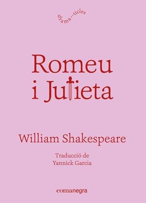 ROMEU I JULIETA | 9788418857812 | SHAKESPEARE, WILLIAM | Galatea Llibres | Llibreria online de Reus, Tarragona | Comprar llibres en català i castellà online