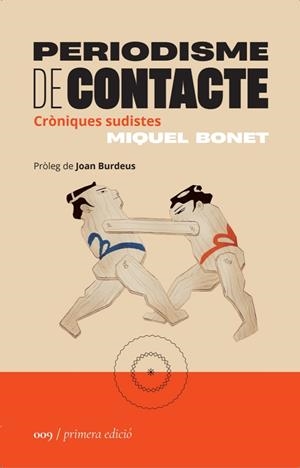 PERIODISME DE CONTACTE | 9788419059086 | BONET, MIQUEL | Galatea Llibres | Librería online de Reus, Tarragona | Comprar libros en catalán y castellano online