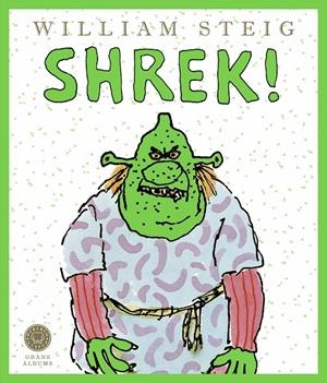 SHREK! | 9788419172341 | STEIG, WILLIAM | Galatea Llibres | Librería online de Reus, Tarragona | Comprar libros en catalán y castellano online