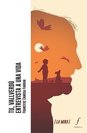 TU, VALLVERDÚ. ENTREVISTA A UNA VIDA | 9788412536416 | CANOSA FARRAN, FRANCESC | Galatea Llibres | Llibreria online de Reus, Tarragona | Comprar llibres en català i castellà online