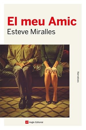 EL MEU AMIC | 9788419017338 | MIRALLES, ESTEVE | Galatea Llibres | Llibreria online de Reus, Tarragona | Comprar llibres en català i castellà online