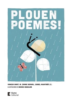 PLOUEN POEMES! | 9788497667876 | BERNAL CREUS, M. CARME/MUNTAÑÁ SALARICH, ISABEL/AMAT CASTELLS, VANESA | Galatea Llibres | Llibreria online de Reus, Tarragona | Comprar llibres en català i castellà online