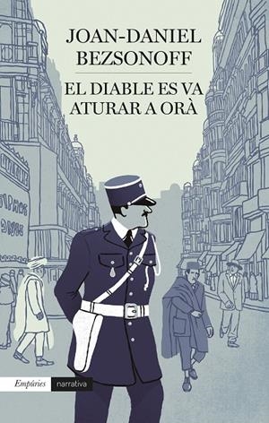 EL DIABLE ES VA ATURAR A ORÀ | 9788418833595 | BEZSONOFF MONTALAT, JOAN DANIEL | Galatea Llibres | Librería online de Reus, Tarragona | Comprar libros en catalán y castellano online
