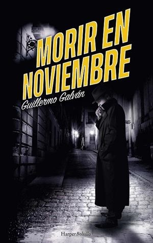 MORIR EN NOVIEMBRE | 9788418623646 | GALVÁN, GUILLERMO | Galatea Llibres | Llibreria online de Reus, Tarragona | Comprar llibres en català i castellà online