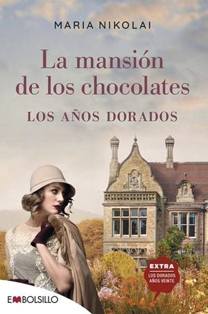 LA MANSIÓN DE LOS CHOCOLATES - LOS AÑOS DORADOS | 9788418185373 | NIKOLAI, MARIA | Galatea Llibres | Librería online de Reus, Tarragona | Comprar libros en catalán y castellano online