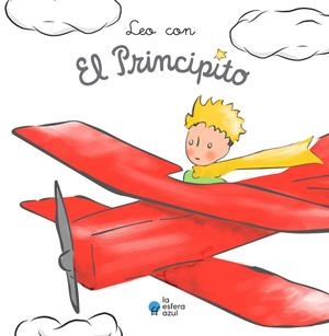 LEO CON EL PRINCIPITO | 9788419472083 | DE SAINT-EXUPÉRY, ANTOINE | Galatea Llibres | Librería online de Reus, Tarragona | Comprar libros en catalán y castellano online