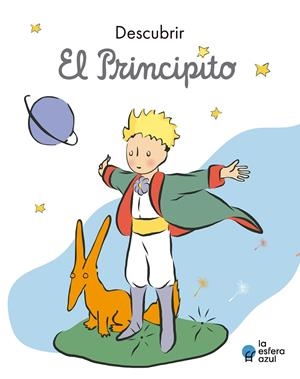 DESCUBRIR EL PRINCIPITO | 9788419472090 | DE SAINT-EXUPÉRY, ANTOINE | Galatea Llibres | Librería online de Reus, Tarragona | Comprar libros en catalán y castellano online