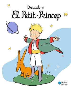 DESCOBRIR EL PETIT PRÍNCEP | 9788419472199 | DE SAINT-EXUPÉRY, ANTOINE | Galatea Llibres | Librería online de Reus, Tarragona | Comprar libros en catalán y castellano online