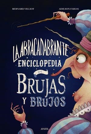 LA ABRACADABRANTE ENCICLOPEDIA DE BRUJAS Y BRUJOS | 9788469891070 | VILLIOT, BERNARD | Galatea Llibres | Llibreria online de Reus, Tarragona | Comprar llibres en català i castellà online