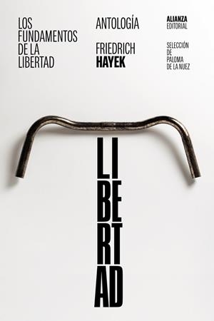 LOS FUNDAMENTOS DE LA LIBERTAD: ANTOLOGÍA | 9788411480420 | HAYEK, FRIEDRICH A. | Galatea Llibres | Librería online de Reus, Tarragona | Comprar libros en catalán y castellano online