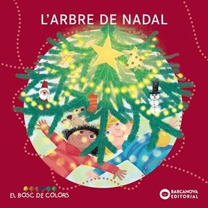 L'ARBRE DE NADAL | 9788448958022 | BALDÓ CABA, ESTEL/GIL JUAN, ROSA/SOLIVA GARRIGA, MARIA | Galatea Llibres | Librería online de Reus, Tarragona | Comprar libros en catalán y castellano online